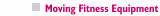 Fitness Equipment Moving